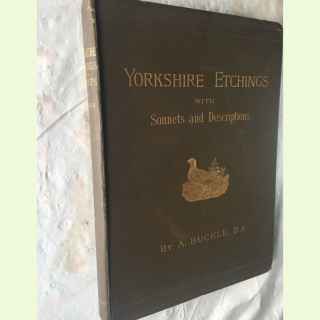 Yorkshire etchings with sonnets and descriptions.